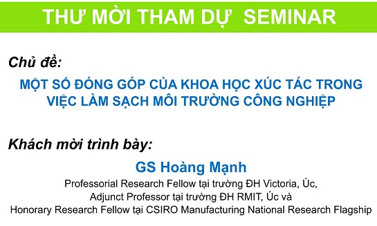 Thư mời Seminar một số đóng góp của khoa học xúc tác trong việc làm sạch môi trường công nghiệp